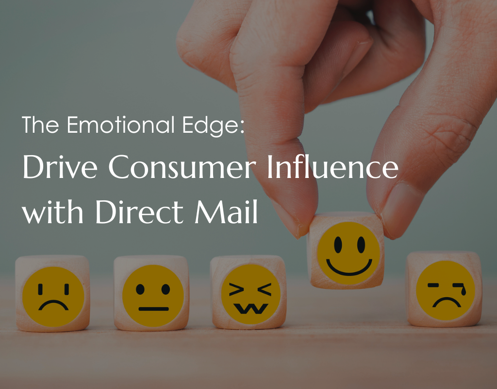 Unlocking the Emotional Power of Direct Mail: Crafting Personal Experiences That Resonate