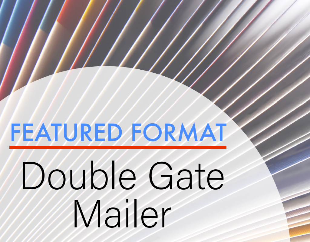 Do You Want to Get to Market Quickly? Consider a Double Gate Mailer!