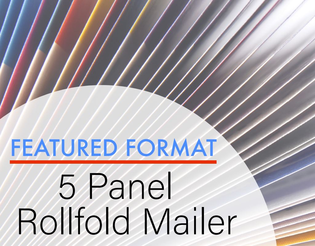 Do You Want to Get to Market Quickly? Consider a 5 Panel Rollfold Mailer!